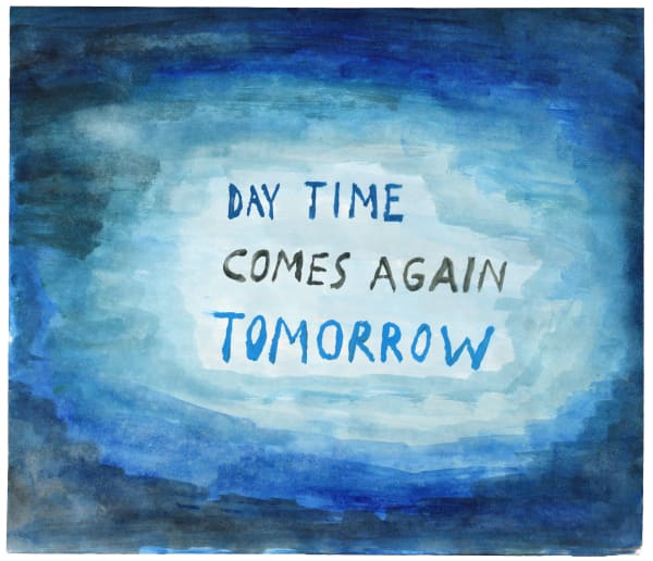Chris Johanson It is Good to Think Good Thoughts for Everyone Not Just You, 2011 Acrylic and latex on paper 14 x 16 1/4 in 35.56 x 41.275 cm