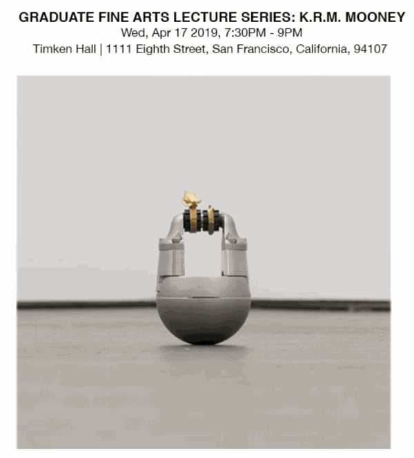 K.R.M. Mooney lecture at the California College of Arts, 2019