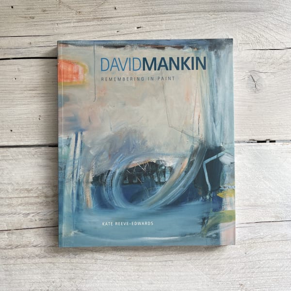Remembering in Paint by David Mankin 