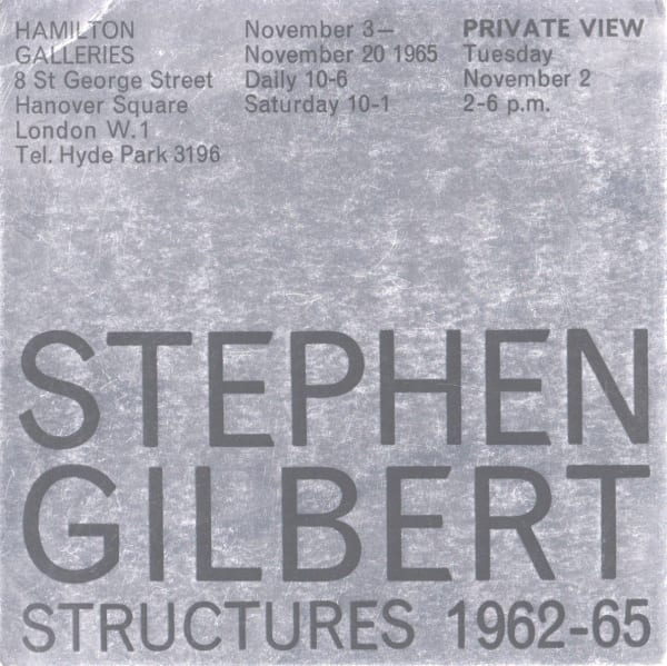 Stephen Gilbert Structures 1962-65 (Hamilton Galleries)