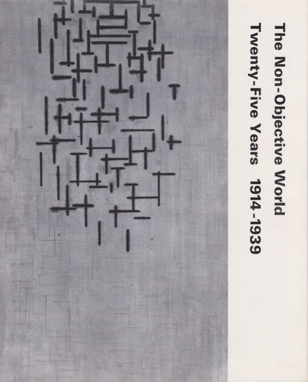 The Non-Objective World Twenty-five Years 1914-1939