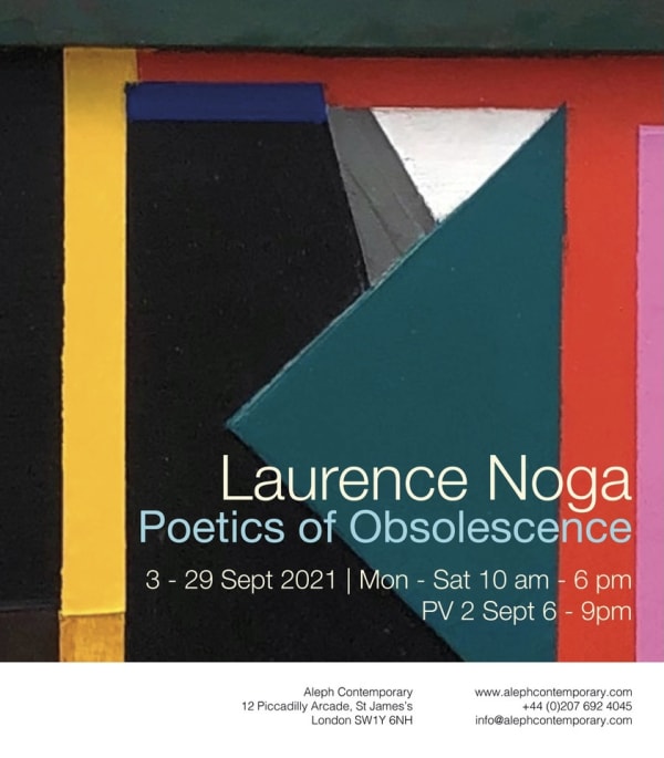 Laurence Noga: 'Poetics of Obsolescence'