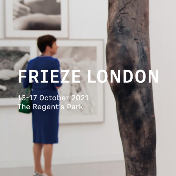 Frieze London 2021
