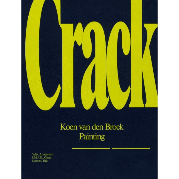 Crack: Koen van den Broek Painting