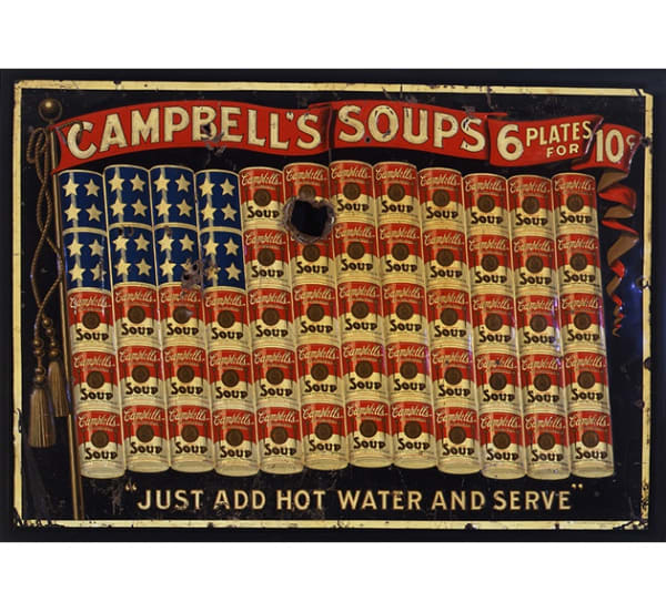 Artist Unknown Campbell's Soup Sign, ca. 1925 Pennsylvania Lithograph on sheet steel 24 x 38 in. (61 x 96.5 cm.)