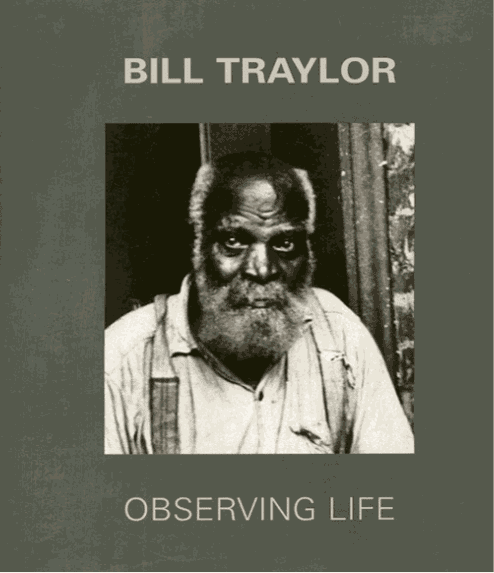 Bill Traylor: Observing Life