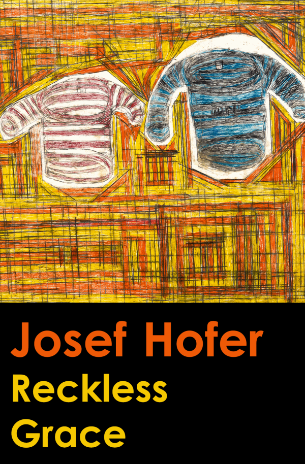 Josef Hofer: Reckless Grace Online Exclusive