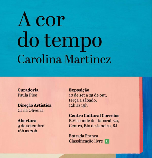 Carolina Martinez - The color of time, Centro Cultural Correios - RJ