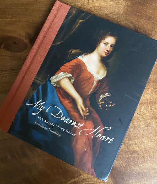 'My Dearest Heart The Artist Mary Beale' by Penelope Hunting