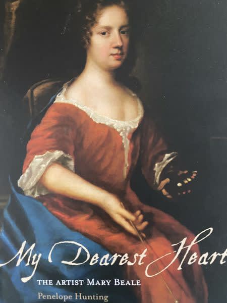 'My Dearest Heart The Artist Mary Beale' by Penelope Hunting