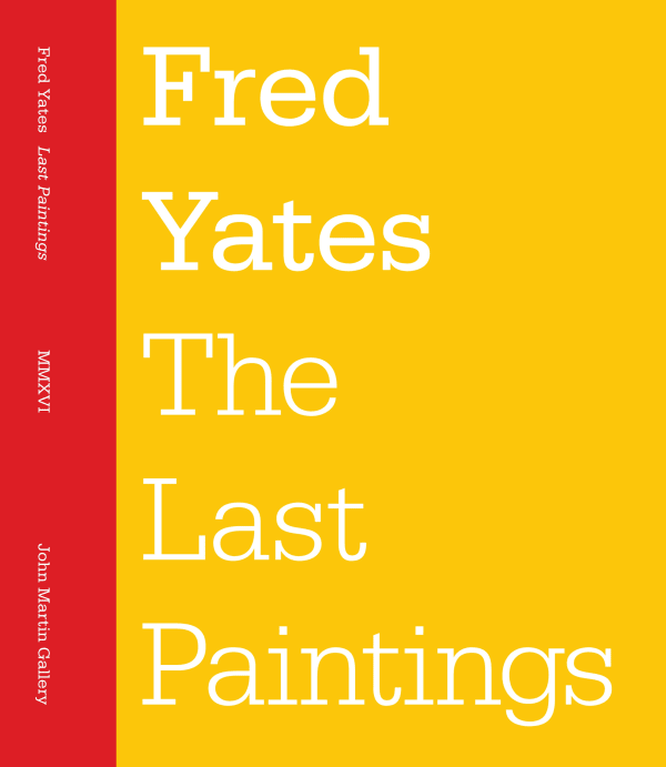 The Last Paintings Fred Yates