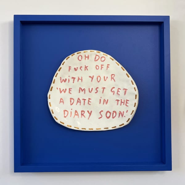 Oh do fuck off with your we must get a date in the diary soon. (M)