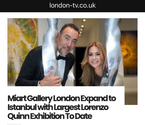 Miart Gallery London Expand to Istanbul with Largest Lorenzo Quinn Exhibition To Date