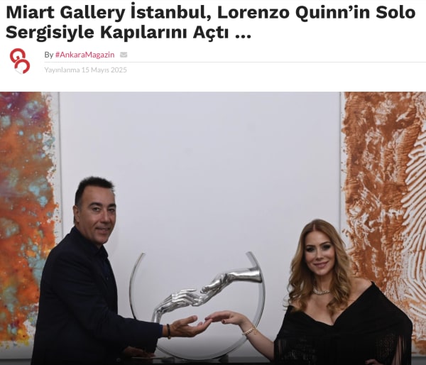 Miart Gallery İstanbul, Lorenzo Quinn’in Solo Sergisiyle Kapılarını Açtı