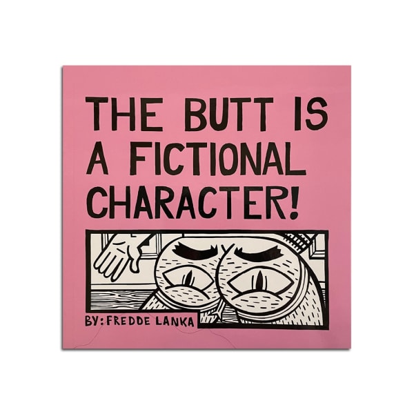 The Butt is a Fictional Character, Fredde Lanka £8
