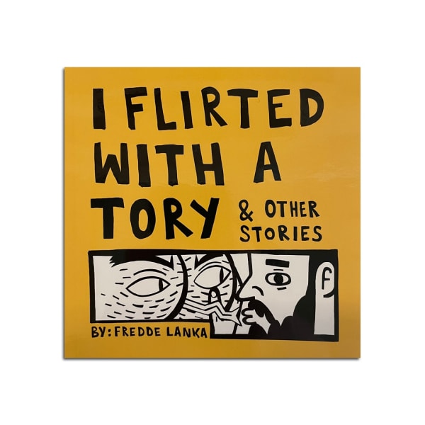 I Flirted with a Torry & Other Stories, Fredde Lanka £8