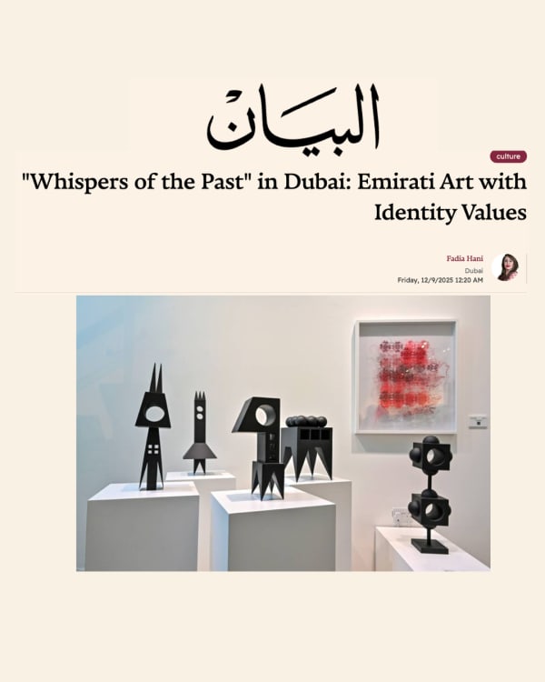Al Bayyan | Emirati Art with Identity Values 'Whispers of the Past', Featuring Najat Makki, Sara Ahli, Samar Hejazi, Sara...