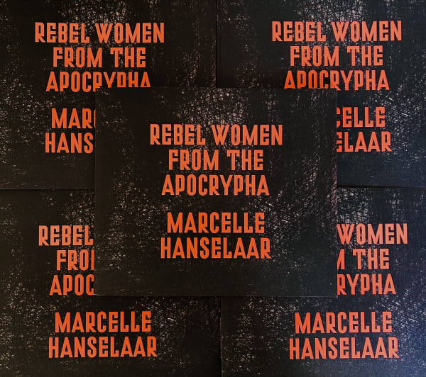 Rebel Women from the Apocrypha- Marcelle Hanselaar