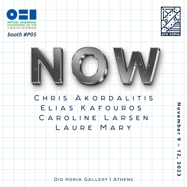ART021 Shanghai, 2023 | Chris Akordalitis, Elias Kafouros, Caroline Larsen, Laure Mary
