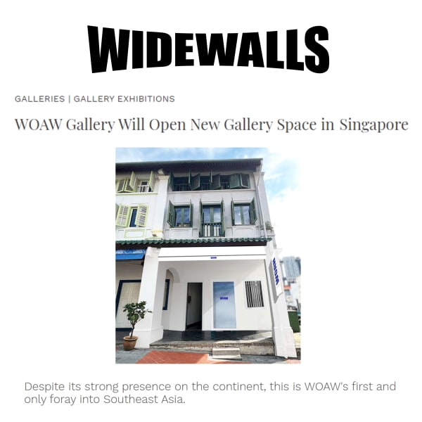Widewalls: "WOAW Gallery Will Open New Gallery Space in Singapore"