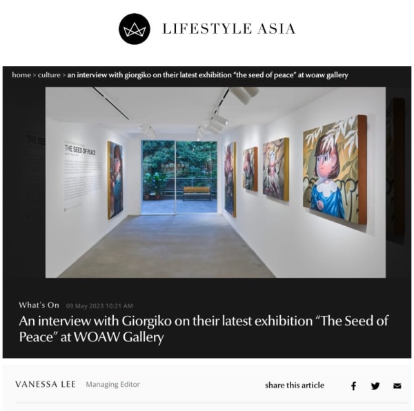 Lifestyle Asia: "An interview with Giorgiko on their latest exhibition 'The Seed of Peace' at WOAW Gallery"