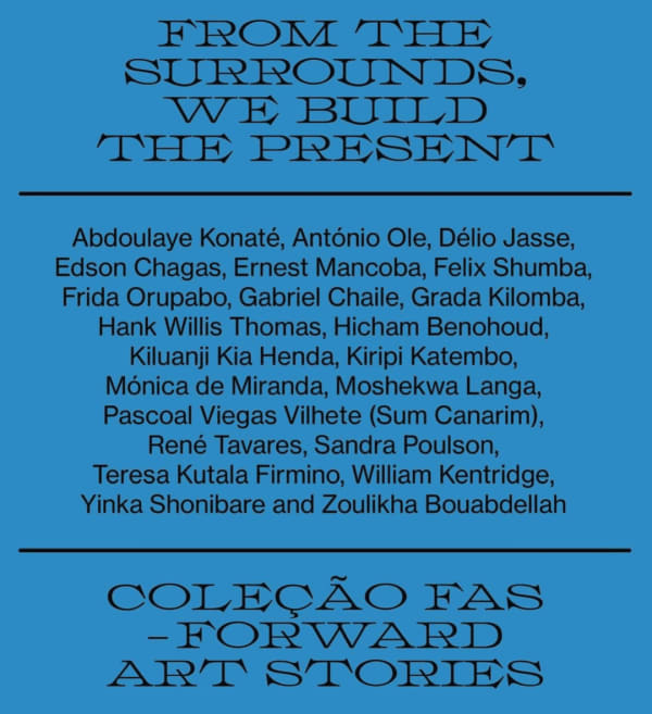 René Tavares exhibits at the Cordoaria nacional through the FAS private collection