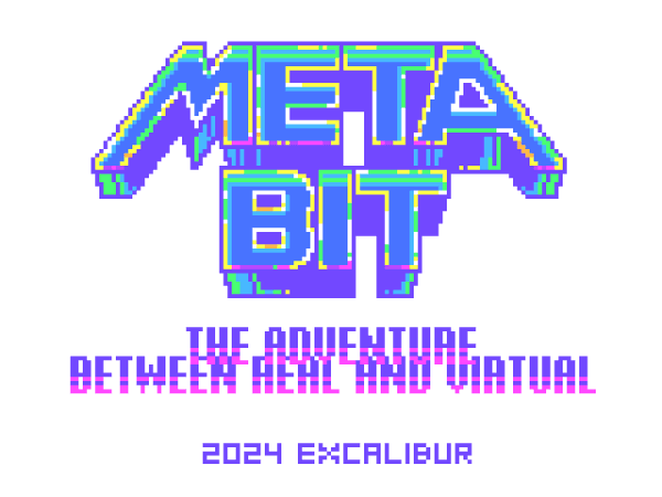 METABIT par EXCALIBUR L'Aventure entre le Réel et l'Irréel