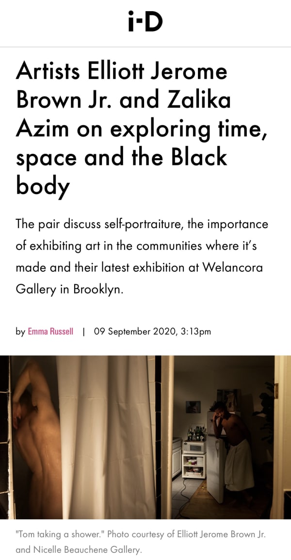 i-D Magazine  Artist Elliott Jerome Brown Jr., and Zalika Azim on exploring time, space and the Black body