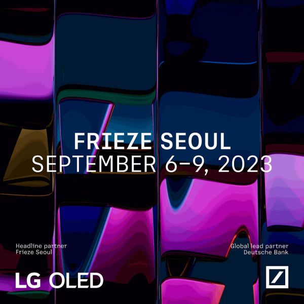Frieze Seoul | 6 - 9 Sep 2023