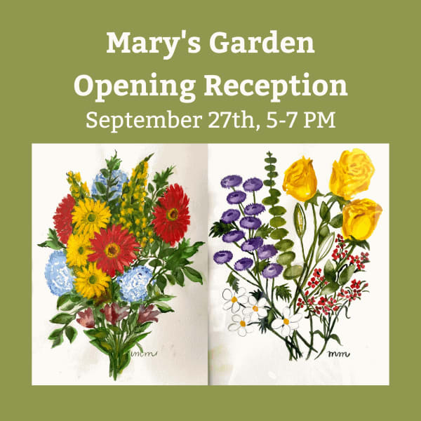 Mary's Garden Opening