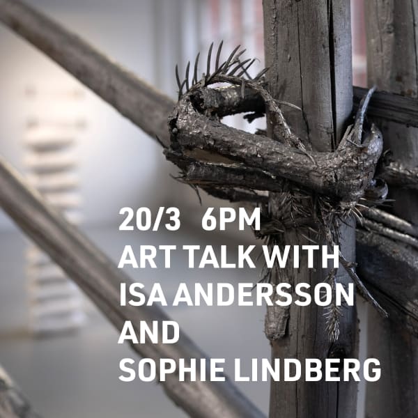 Artist Talk with Isa Andersson and Sophie Lindberg
