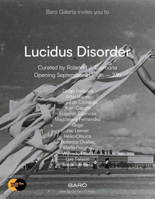 Federico Ovalles @ Baro Gallery, Mallorca, 'Lucidus Disorder'