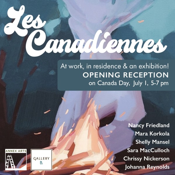 Les Canadiennes Opening Reception on Canada Day, Saturday, July 1st, 5-7pm