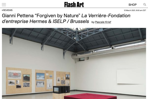 Gianni Pettena “Forgiven by Nature” La Verrière-Fondation d’entreprise Hermes & ISELP / Brussels