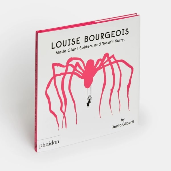 Louise Bourgeois Made Giant Spiders and Wasn’t Sorry by Fausto Bilberti
