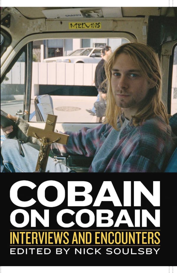 Cobain On Cobain: Interviews And Encounters