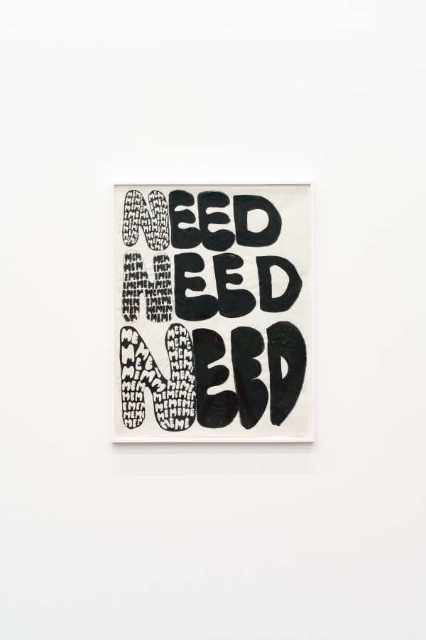 NEED NEED NEED (ME), 2022, Ink on paper, 49 x 64 cm