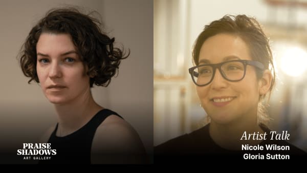 Artist Talk: Nicole Wilson & Gloria Sutton