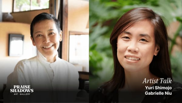 Artist Talk: Yuri Shimojo & Gabrielle Niu