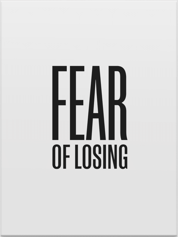 Fear Of Losing