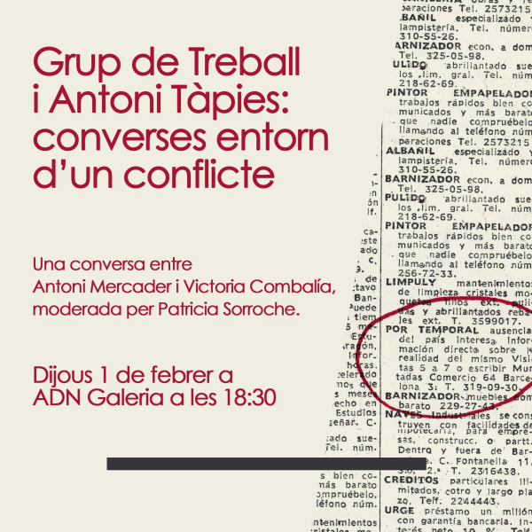 Grup de Treball and Antoni Tàpies: Conversations around a Conflict
