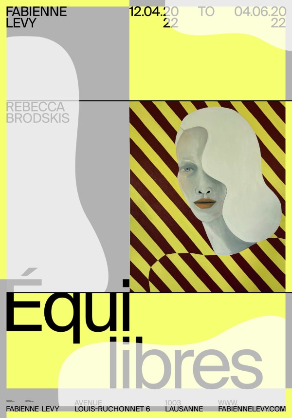 Show Poster – Rebecca Brodskis – Équilibres, 2022 Digital printing on Blueback paper 115gr 128 x 89.5 cm Total printed: 50 (27 used for public display) Graphic design: © Balmer Hählen Printed by Uldry AG