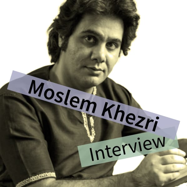 Interview with Moslem Khezri