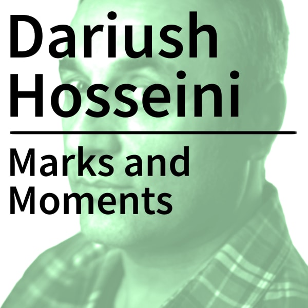 Dariush Hosseini: Marks and Moments