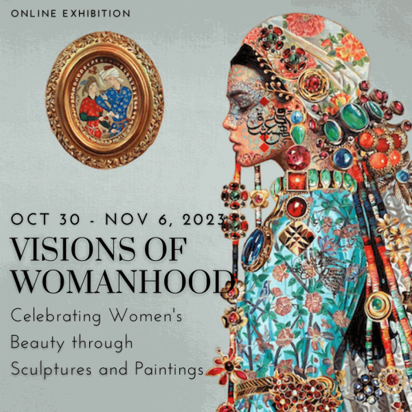 Visions of Womanhood: Celebrating Women's Beauty through Sculptures and Paintings Online Exhibition