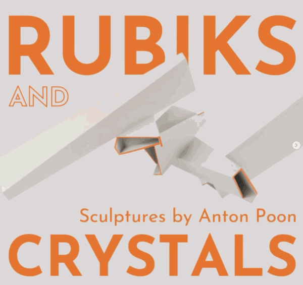 10號贊善里畫廊 潘星瑋 Anton Poon 「 RUBIKS AND CRYSTALS 」