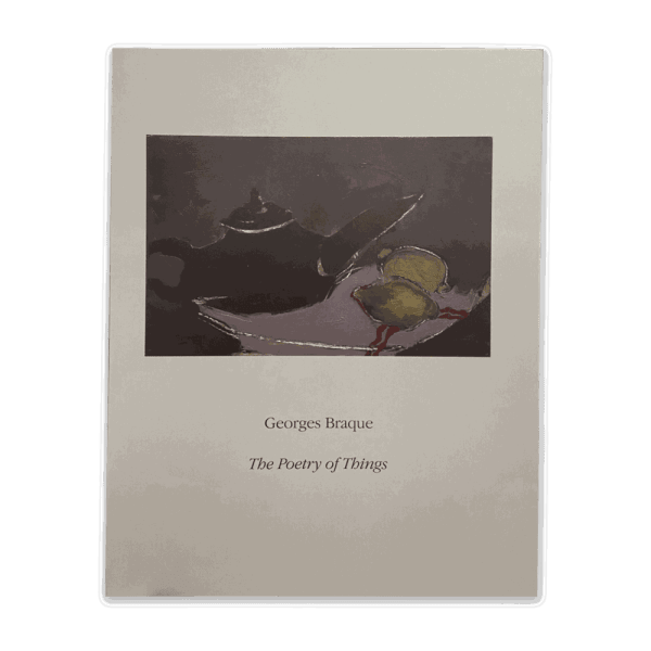 Georges Braque: The Poetry of Things Catalogue