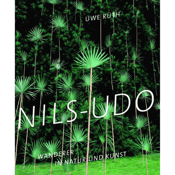 NILS-UDO, Wanderer in Natur und Kunst