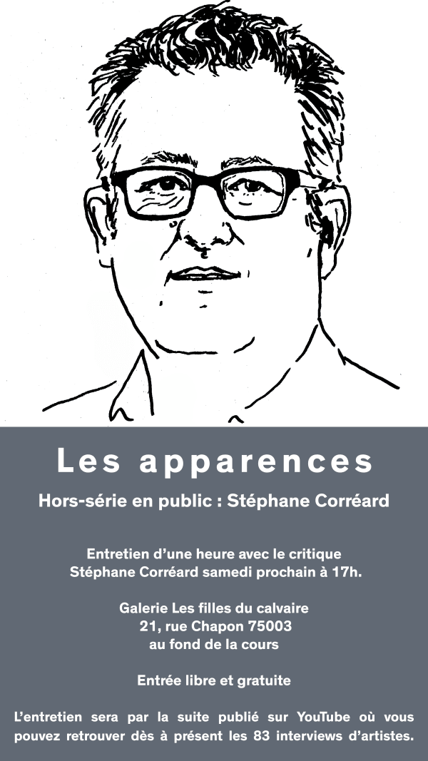 Les apparences / Special Edition in Public: Stéphane Corréard