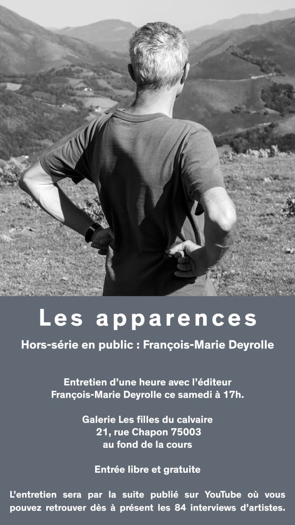 Les apparences / Special Edition in Public: François-Marie Deyrolle